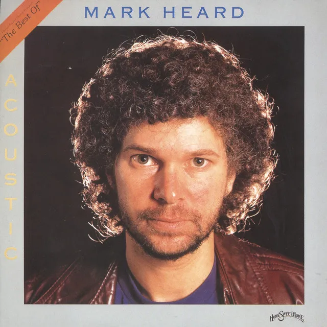 The Greatest Hits Of Mark Heard