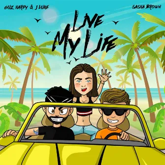 Live My Life by Guz Hardy & J Luke