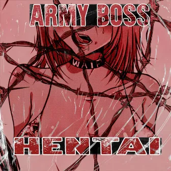 Hentai by ARMY BO$$