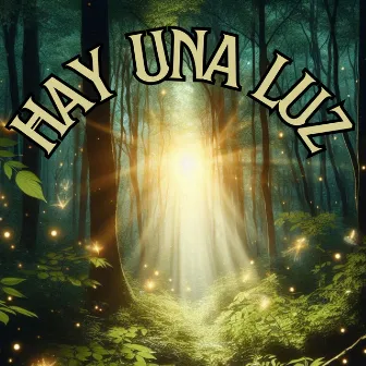 Hay Una Luz by Caminos de Vida