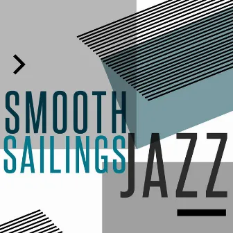 Smooth Sailings Jazz by 