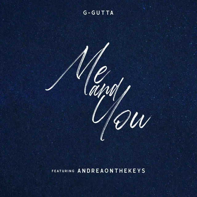 Me And You (feat. AndreaOnTheKeys)