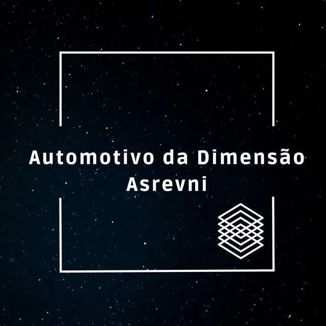 Automotivo da Dimensão Asrevni