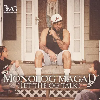 Let the Og Talk by Monolog Magad