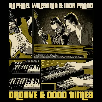 Groove & Good Times by Raphael Wressnig