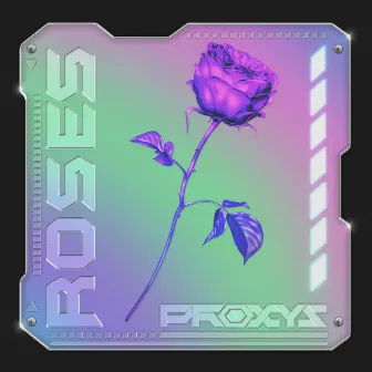 Roses by Proxys