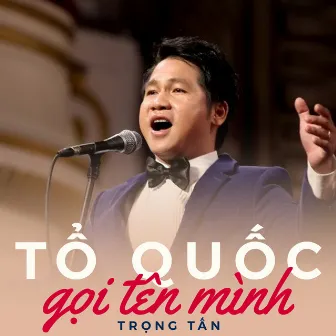 Tổ quốc gọi tên mình by Trọng Tấn