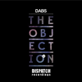 The Objection EP by Dabs