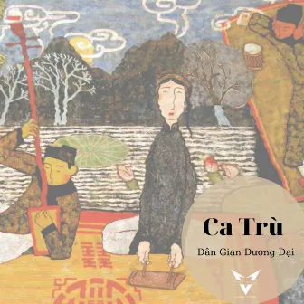 Ca Trù - Dân Ca Đương Đại by Vprod Music