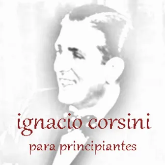 Corsini para principiantes by Ignacio Corsini