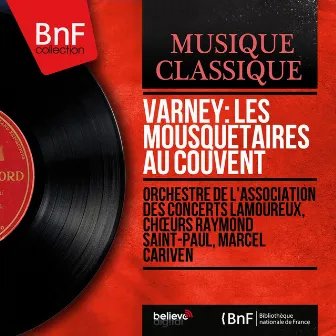 Varney: Les mousquetaires au couvent (Short Version, Mono Version) by Choeurs Raymond Saint-Paul