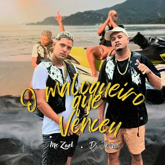 Maloqueiro que venceu by Mc Zael