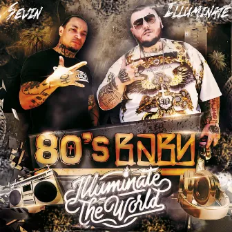 80's Baby by Illuminate