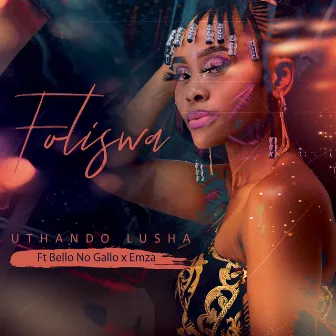 Uthando Lusha by Foliswa