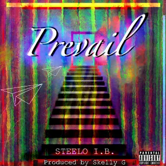 Prevail by Steelo I.B.