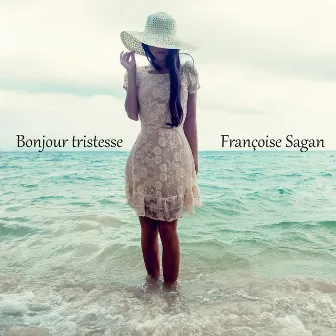 Bonjour tristesse by Sibylle Berg