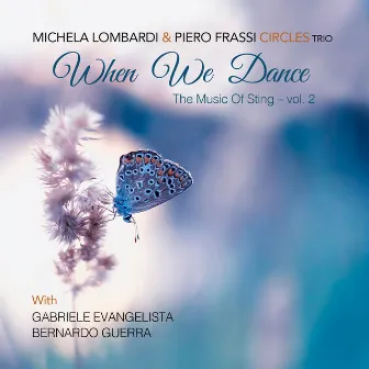 When We Dance - The Music Of Sting - Vol. 2 by Michela Lombardi