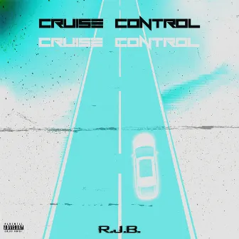 Cruise Control by R.J.B.