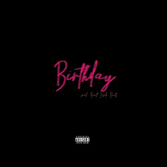 Birthday by Nia Dinero