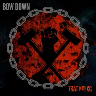 Bow Down by That Kid CG