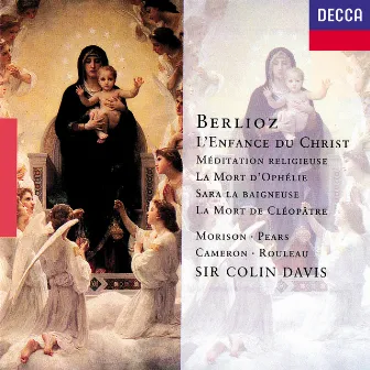 Berlioz: L'Enfance du Christ; La Mort de Cléopâtre; La Mort d'Ophélie etc by Elsie Morison