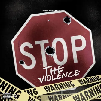 Stop The Violence by Big Skoob