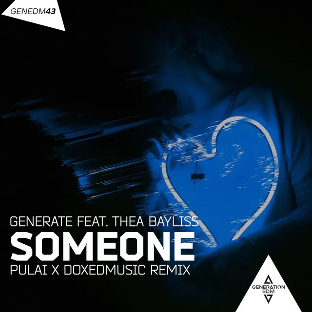 Someone [PULAI & Doxed Remix]