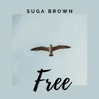 Free by Suga Brown