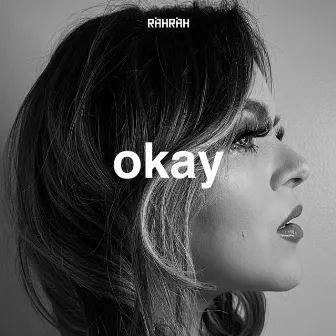 Okay by RahRah