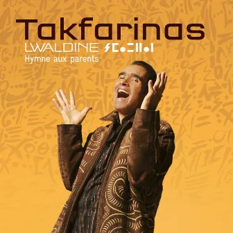 Lwaldine : Hymne aux parents by Takfarinas