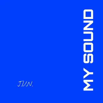 MY SOUND by J.U.N.