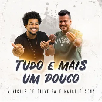 Tudo e Mais um Pouco by Vinicius de Oliveira