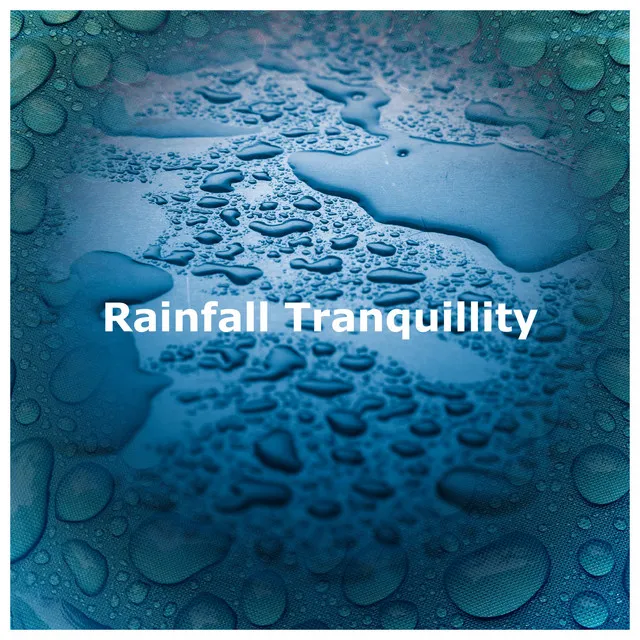 Rainfall Tranquillity