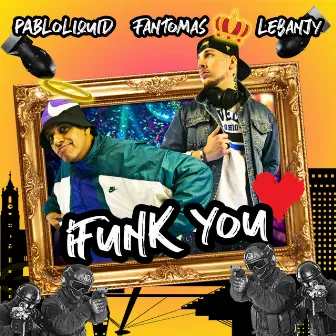 iFunk You by FANTOMAS