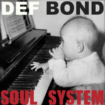 SOUL SYSTEM by Def Bond