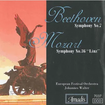 Beethoven: Symphony No. 7 / Mozart: Symphony No. 36 by European Festival Orchestra