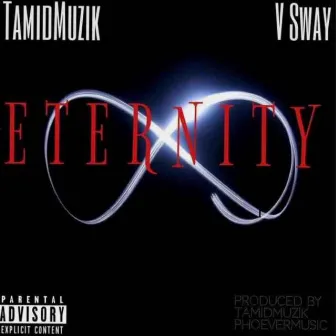 Eternity by Tamid Muzik