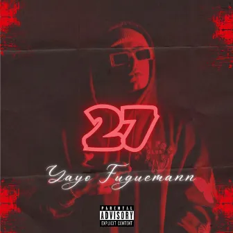 27 by Yayo Fuguemann