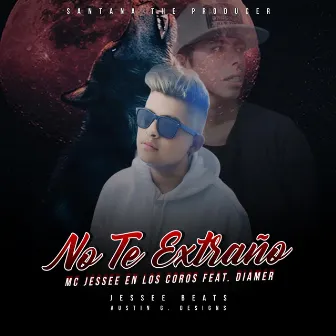 No Te Extraño by Santana The Producer