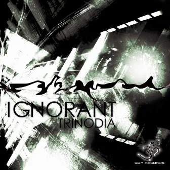 Ignorant by Trinodia