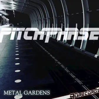 Metal Gardens by Pitchphase