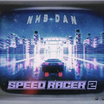 Speed Racer 2 by NMB DAN