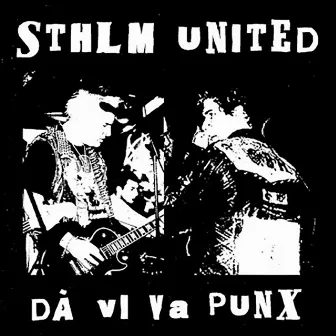 Då vi var Punx by Sthlm Utd