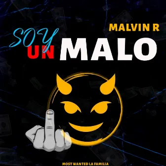 Soy un Malo by Malvin R