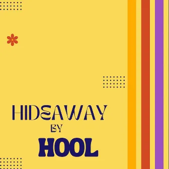 Hideaway by Hool