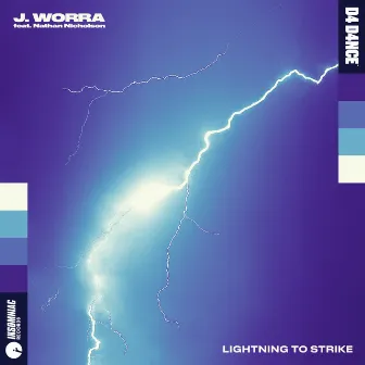 Lightning To Strike by J. Worra