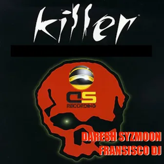 Killer by Fransisco Dj