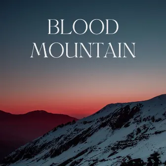 Blood Mountain by Lanie Gardner