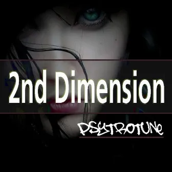 2nd Dimension by Psytrotune