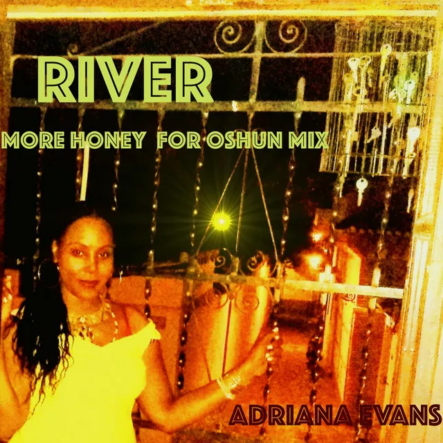 River (More Honey for Oshun Mix)